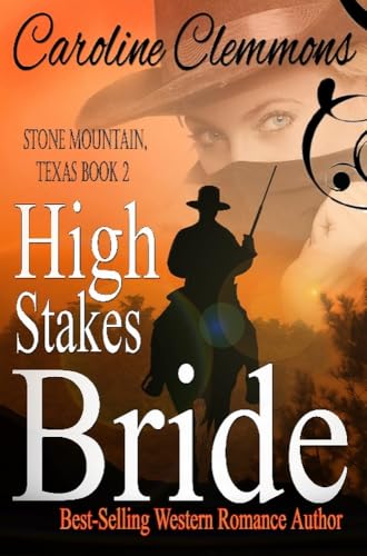HIGH STAKES BRIDE (A Stone Mountain Texas Book 2)
