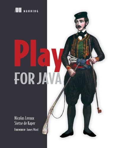 Play for Java: Covers Play 2