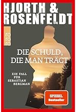 Die Schulddie man trägt: Ein Fall für Sebastian Bergman