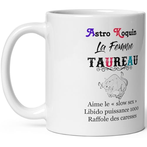 Mug Taureau femme coquine - Tasse humour Signe Astro Koquin Taureau - Mug signe astrologique drôle - Qualité Cadeau Original Anniversaire Noël Fête fille...