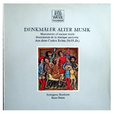 Denkm&auml;ler Alter Musik - Aus dem Codex Reina