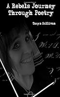 A Rebels Journey Through Poetry 1727423666 Book Cover