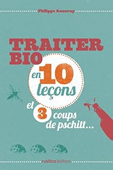 Paperback TRAITER BIO EN 10 LECONS ET 3 COUPS DE PSCHITT... [French] Book