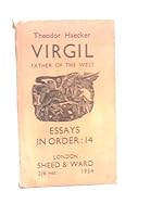 Virgil, father of the west (Essays in order:) B0006AMRFA Book Cover