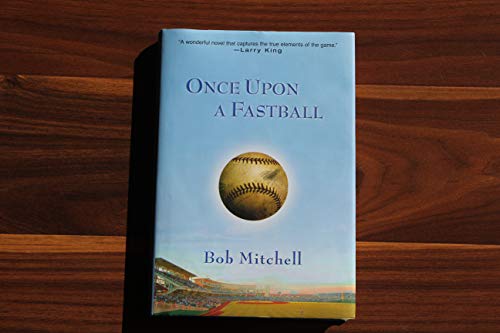 Once Upon a Fastball 075822687X Book Cover