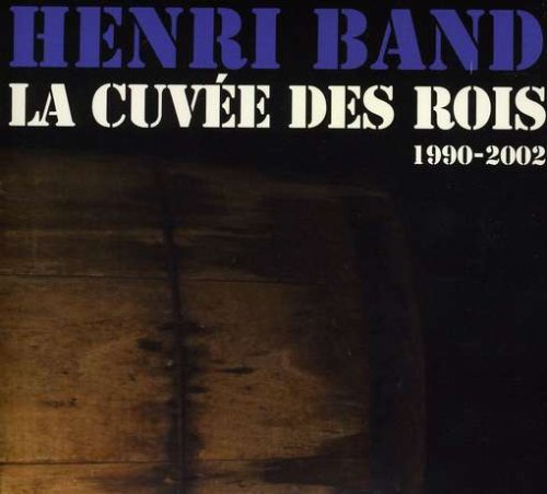 La Cuvee Des Rois [Audio CD] Henri Band