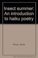 Insect summer: An introduction to haiku poetry 0394921313 Book Cover