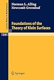  Foundations of the Theory of Klein Surfaces (Lecture Notes in Mathematics, 219, Band 219)