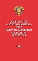 Constitución de la Unión de Repúblicas Socialistas Soviéticas de 1936 B08BDWYNP6 Book Cover