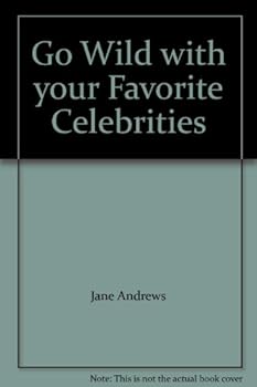 Paperback Go Wild with your Favorite Celebrities Book
