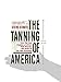 The Tanning of America: How Hip-Hop Created a Culture That Rewrote the Rules of the New Economy