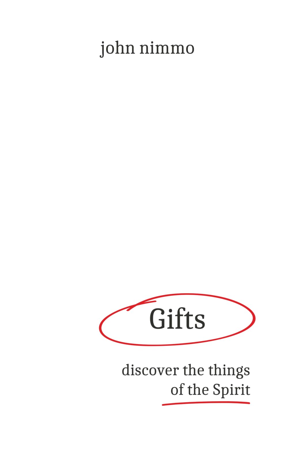 Gifts: Discover the things of the Spirit