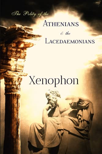 Xenophon Classics: The Polity of the Athenians ... 1709415185 Book Cover