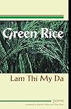 Green Rice: Poems by Lam Thi My Da