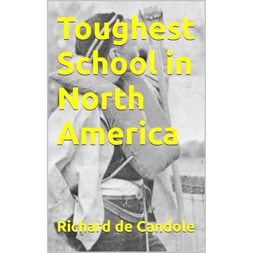 Toughest School in North America by Richard de Candole episode artwork