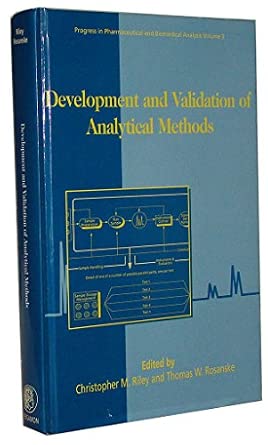 Development and Validation of Analytical Methods (Volume 3) (Progress ...