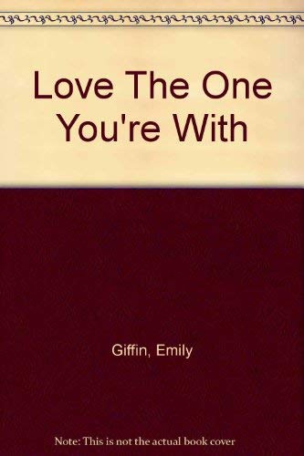 Love The One You're With [Chinese] 986653541X Book Cover