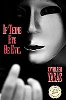 If Thine Eye Be Evil 1440432414 Book Cover