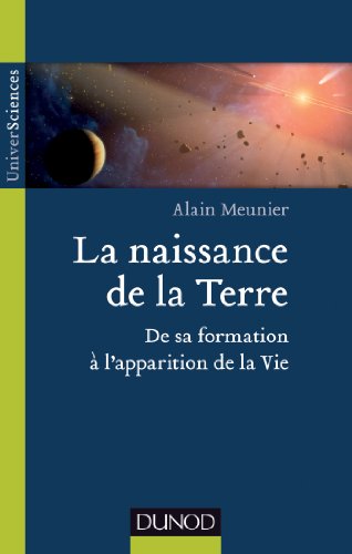 La naissance de la Terre: de sa formation à