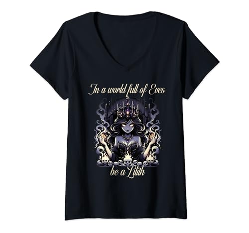 Femme T-shirt Lilith In a World Full of Eves be a Lilith T-Shirt avec Col en V
