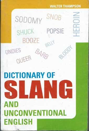 Dictionary of Slang and Unconventional English