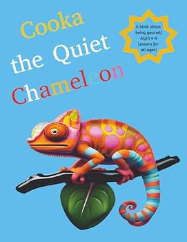 Paperback Cooka the Quiet Chameleon: A book about being yourself | Ages 4-9 | Lessons for all ages Book