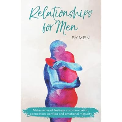 Relationships for Men by Men for Men