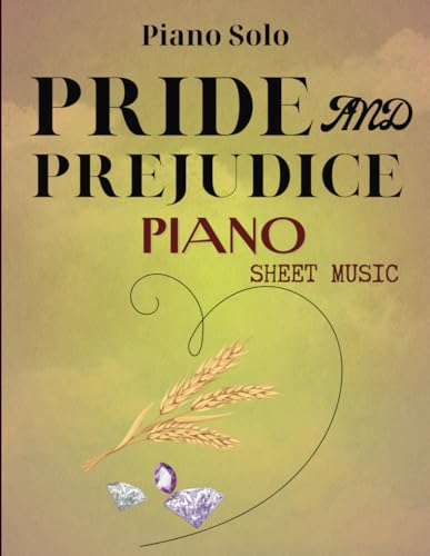 Pride And Prejudice Piano Sheet Music: Piano Solo