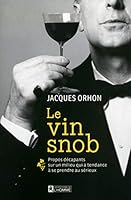 Le vin snob 276194397X Book Cover