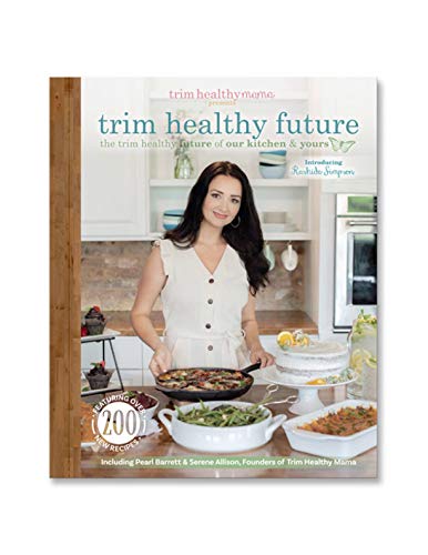 Trim Healthy Future: The Trim Healthy Future of our kitchen & yours