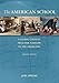 The American School: A Global Context From the Puritans to the Obama Administration