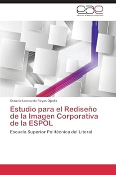 Paperback Estudio para el Rediseño de la Imagen Corporativa de la ESPOL [Spanish] Book