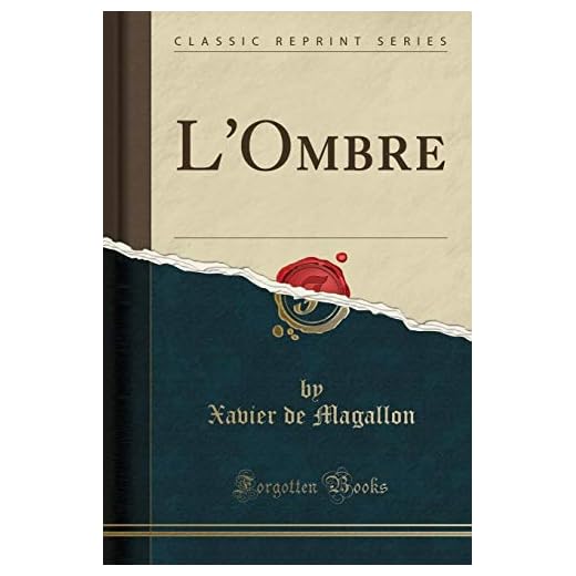 L'Ombre (Classic Reprint)