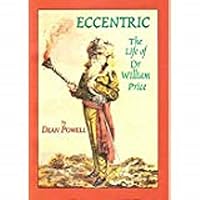 Eccentric: The Life of Dr. William Price 0955085403 Book Cover