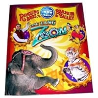 Ringling Brothers and Barnum & Bailey Zing Zang Zoom 139th Program B004MVYTQY Book Cover