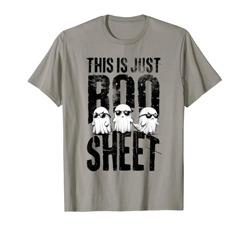 This is just boo sheet ghost spooky halloween maglietta