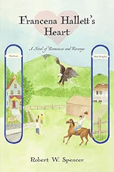 Paperback Francena Hallett's Heart: A Novel of Romances and Revenge Book