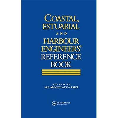 [(Coastal, Estuarial and Harbour Engineering Reference Book)] [Edited by Michael B. Abbott ] published on