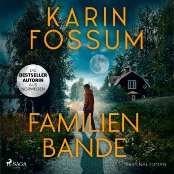 Familienbande: Die Psychologie des Bösen – das spannende Prequel zur Eddie-Feber Reihe von Norwegens Queen-of-Crime - Karin Fossum Titelbild