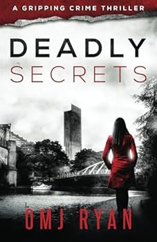 Paperback Deadly Secrets: A gripping crime thriller Book