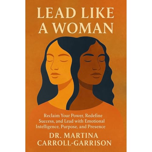 Lead Like A Woman by Martina Carroll-Garrison episode artwork