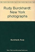 Rudy Burckhardt: New York photographs 1891123521 Book Cover