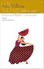 Asma de copla / El beso en España / Sofisticadas (TEATRO CONTEMPORANEO)