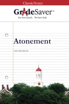 Paperback GradeSaver(TM) ClassicNotes: Atonement Book