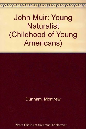 John Muir: Young Naturalist 0606135391 Book Cover