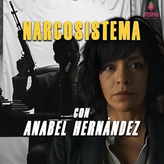Narcosistema con Anabel Hern&aacute;ndez Audiolibro Por Pitaya Entertainment arte de portada