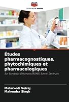 Études pharmacognostiques, phytochimiques et pharmacologiques 6205650231 Book Cover