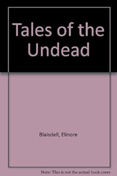 Hardcover Tales of the Undead, Vampires and Visitants Book