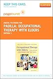 Occupational Therapy with Elders - Elsevier eBook on VitalSource (Retail Access Card): Strategies for the Occupational Therapy Assistant