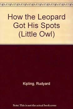 Hardcover How the Leopard Got His Spots (Little Owl) Book